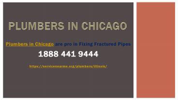 Plumbers in Chicago are pro in Fixing Fractured Pipes