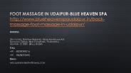 Foot Massage in Udaipur-Blue Heaven Spa