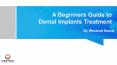 A Beginners Guide to Dental Implants Treatment - Westend Dental (1) PowerPoint PPT Presentation