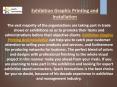 Exhibition Graphic Printing and Installation PowerPoint PPT Presentation