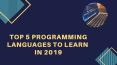 Top 5 Programming Languages to Learn in 2019 PowerPoint PPT Presentation