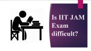 IIT JAM Difficulty Level