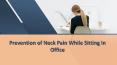 Prevention of Neck Pain While Sitting In Office PowerPoint PPT Presentation