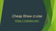 DHOW CRUISE WITH DINNER, DUBAI