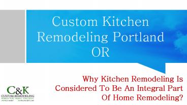 Custom Kitchen Remodeling Portland OR