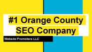 #1 Orange County SEO Company - Website Promoters LLC