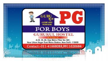 GURUKUL  PG BOYS IN UTTAM NAGAR FOR STUDENTS
