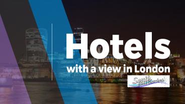 Hotels With a View in London
