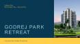 Godrej Park Retreat | Resort Based Living in Noida PowerPoint PPT Presentation