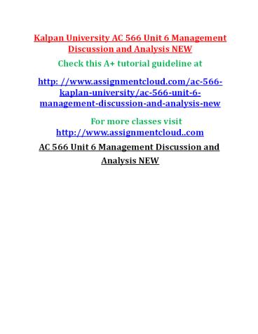 AC 566 Unit 6 Management Discussion and Analysis NEW