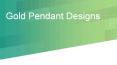 Gold Pendant Designs PowerPoint PPT Presentation