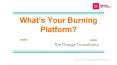 What’s Your Burning Platform?