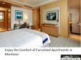 Enjoy the Comfort of Furnished Apartments in Montreal PowerPoint PPT Presentation