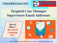 Targeted Case Manager Supervisors Email Addresses
