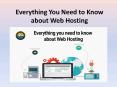 Everything You Need to Know about Web Hosting PowerPoint PPT Presentation