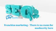 Franchise marketing