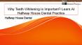 Why Teeth Whitening Is Important? Learn At Halfway House Dental Practice PowerPoint PPT Presentation