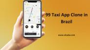99 Taxi App Clone in Brazil
