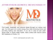 Med Spa Parker Co? | Autumn Stone MD Aesthetics