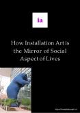 How Installation Art is the Mirror of Social Aspect of Lives PowerPoint PPT Presentation