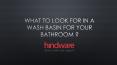What to Look For in a Wash Basin for Your Bathroom PowerPoint PPT Presentation
