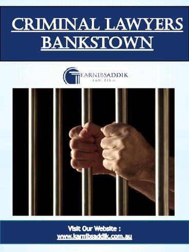 Criminal Lawyers Bankstown | Call-0290898781 | karnibsaddik.com.au