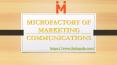 Microfactory of Marketing Communication Company Pune India PowerPoint PPT Presentation