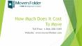 How Much Does It Cost To Move PowerPoint PPT Presentation