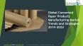 Converted Paper Products Manufacturing Global Market Report 2019