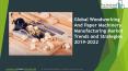 Woodworking And Paper Machinery Manufacturing Market Report 2019