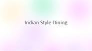 Indian Style Dining