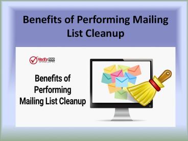 Benefits of Performing Mailing List Cleanup