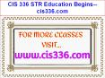 CIS 336 STR Education Begins--cis336.com PowerPoint PPT Presentation