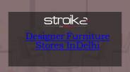 Designer Furniture Stores In Delhi