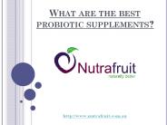 What are the best probiotic supplements?