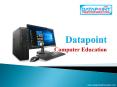 Most Popular and Reputed Computer Institute - Data Point PowerPoint PPT Presentation