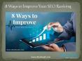 8 Ways to Improve Your SEO Ranking PowerPoint PPT Presentation