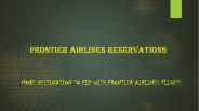 More Destination to fly with Frontier Airlines Flights