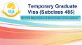 Temporary Graduate Visa Subclass 485 – ISA Migrations & Education Consultants PowerPoint PPT Presentation