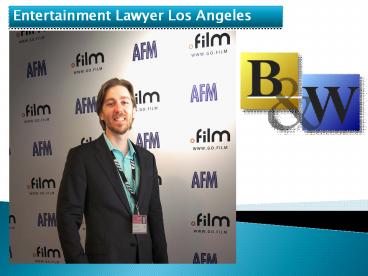 Entertainment Lawyer Los Angeles