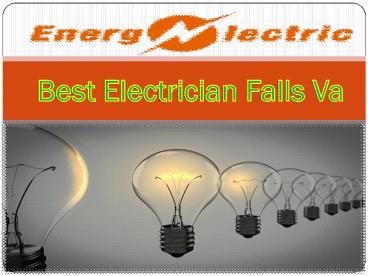 Best Electrician Falls Va