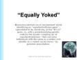 Unequally Yoked - Genetics and Social Science - Liberal Arts and Humanities PowerPoint PPT Presentation