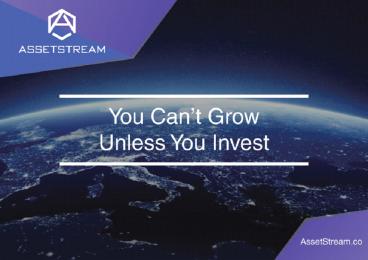 You Can’t Grow Unless you Invest