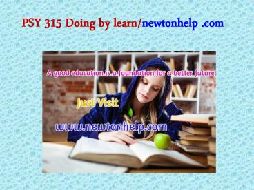 PSY 315 Doing by learn/newtonhelp.com
