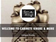 CABINETS KNOBS & MORE Presentation