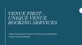 Venue First - India's Leading Venues Booking Service PowerPoint PPT Presentation