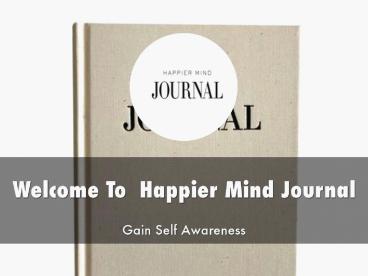 Information Presentation Of Happier Mind Journal