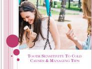 Tooth Sensitivity To Cold Causes & Managing Tips