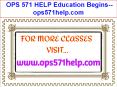 OPS 571 HELP Education Begins--ops571help.com PowerPoint PPT Presentation