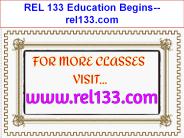 REL 133 Education Begins--rel133.com